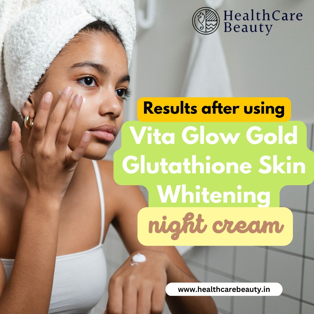 Results after using Vita Glow Gold Glutathione Skin Whitening Cream